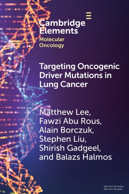 Targeting Oncogenic Driver Mutations in Lung Cancer, Paperback / softback Book