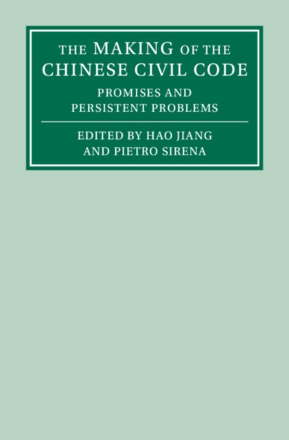 Making of the Chinese Civil Code : Promises and Persistent Problems, EPUB eBook