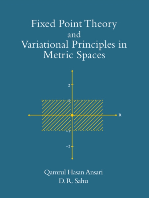 Fixed Point Theory and Variational Principles in Metric Spaces, Hardback Book