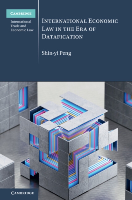 International Economic Law in the Era of Datafication, Hardback Book