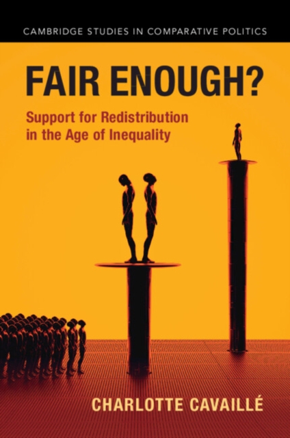 Fair Enough? : Support for Redistribution in the Age of Inequality, Paperback / softback Book