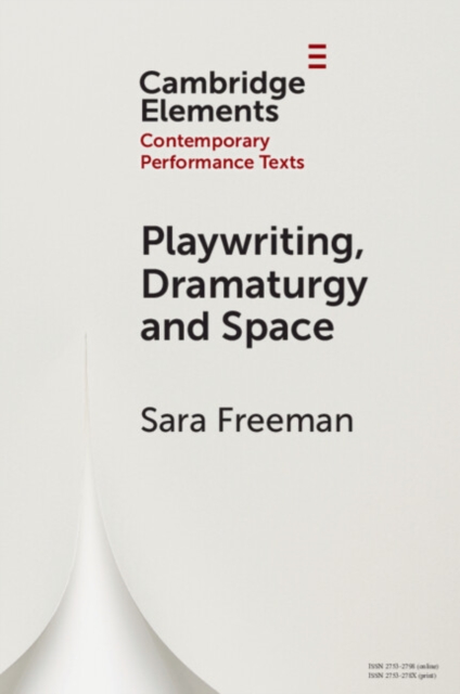 Playwriting, Dramaturgy and Space, Paperback / softback Book