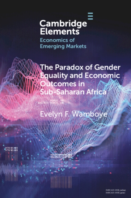 Paradox of Gender Equality and Economic Outcomes in Sub-Saharan Africa : The Role of Land Rights, EPUB eBook