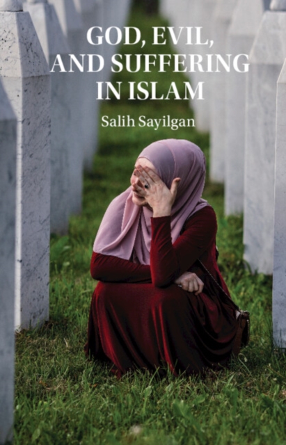God, Evil, and Suffering in Islam, Hardback Book