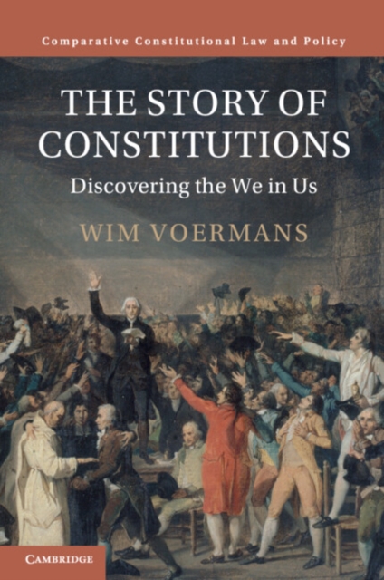 The Story of Constitutions : Discovering the We in Us, Paperback / softback Book