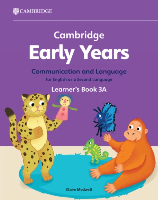Cambridge Early Years Communication and Language for English as a Second Language Learner's Book 3A : Early Years International, Paperback / softback Book