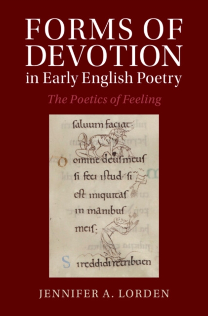 Forms of Devotion in Early English Poetry : The Poetics of Feeling, Hardback Book