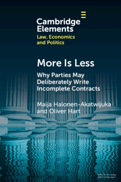 More is Less : Why Parties May Deliberately Write Incomplete Contracts, Paperback / softback Book