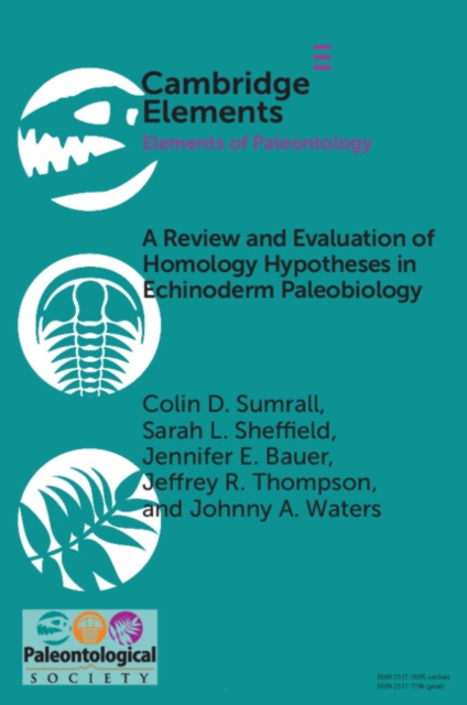 A Review and Evaluation of Homology Hypotheses in Echinoderm Paleobiology, EPUB eBook