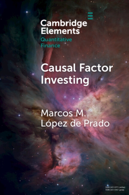 Causal Factor Investing : Can Factor Investing Become Scientific?, Paperback / softback Book