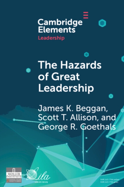 Hazards of Great Leadership : Detrimental Consequences of Leader Exceptionalism, EPUB eBook