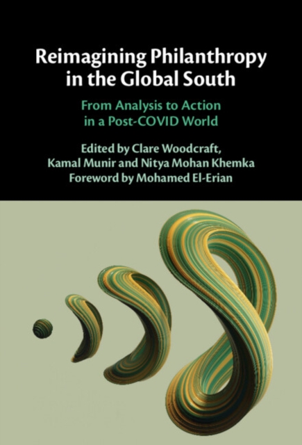 Reimagining Philanthropy in the Global South : From Analysis to Action in a Post-COVID World, Hardback Book