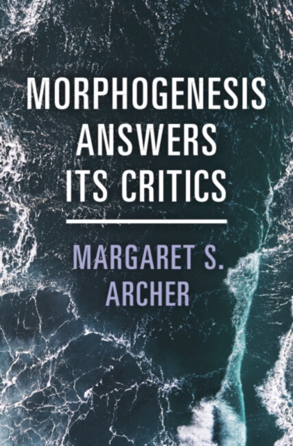 Morphogenesis Answers Its Critics, Hardback Book