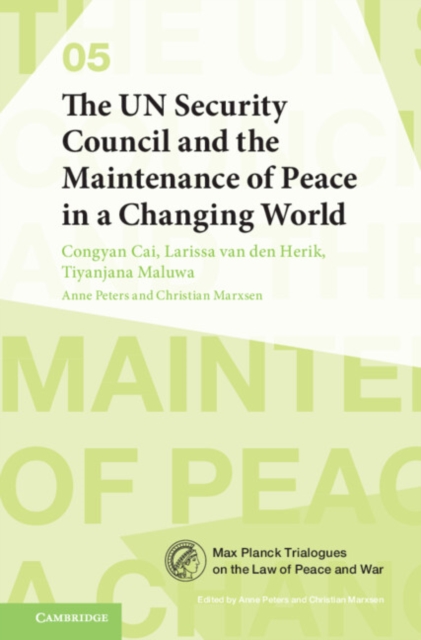 The UN Security Council and the Maintenance of Peace in a Changing World, Paperback / softback Book