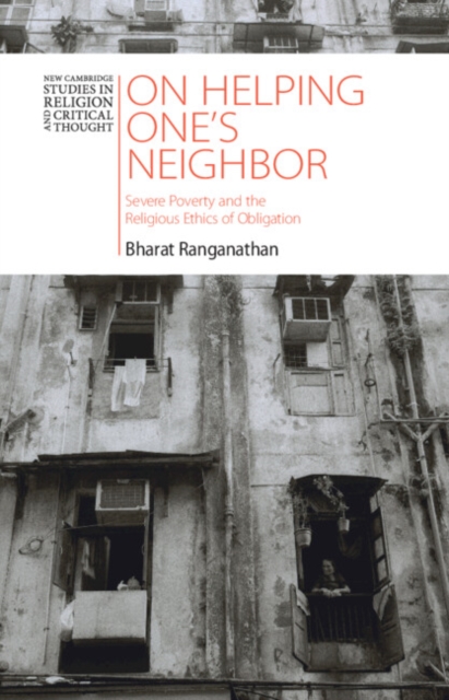 On Helping One's Neighbor : Severe Poverty and the Religious Ethics of Obligation, EPUB eBook