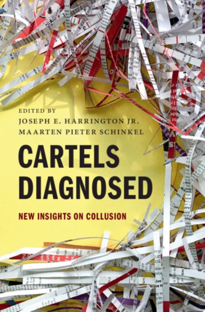 Cartels Diagnosed : New Insights on Collusion, Paperback / softback Book