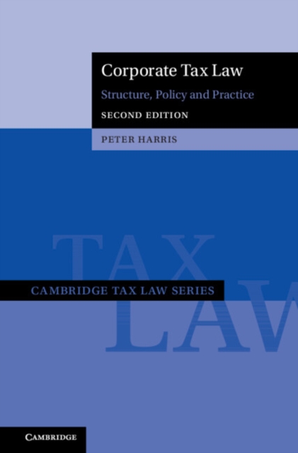 Corporate Tax Law : Structure, Policy and Practice, EPUB eBook