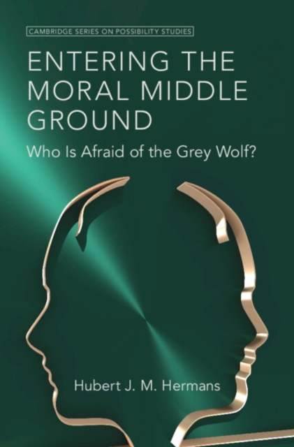 Entering the Moral Middle Ground : Who Is Afraid of the Grey Wolf?, EPUB eBook