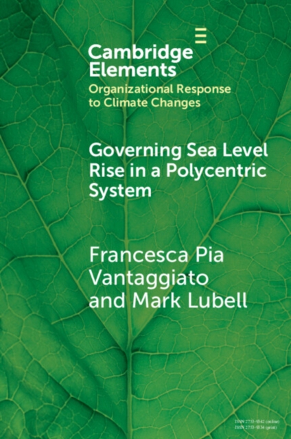 Governing Sea Level Rise in a Polycentric System : Easier Said than Done, Paperback / softback Book