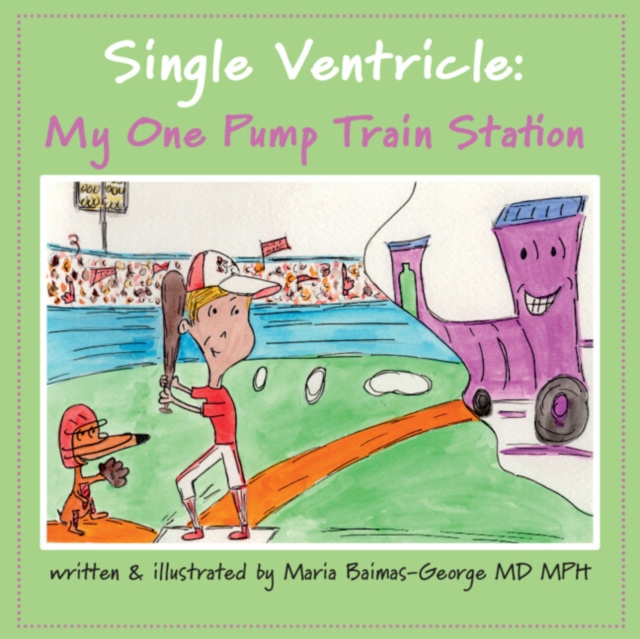 Single Ventricle : My One Pump Train Station, PDF eBook