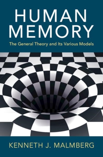 Human Memory : The General Theory and Its Various Models, Paperback / softback Book
