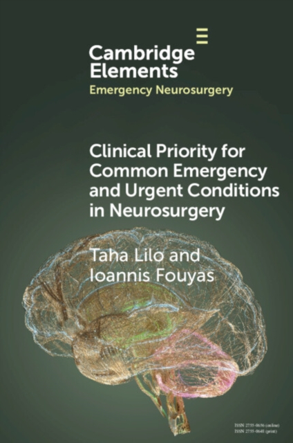 Clinical Priority for Common Emergency and Urgent Conditions in Neurosurgery, Paperback / softback Book