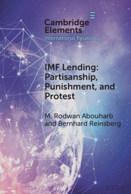 IMF Lending : Partisanship, Punishment, and Protest, Hardback Book