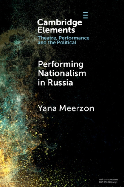 Performing Nationalism in Russia, Paperback / softback Book