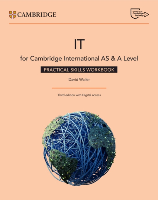 Cambridge International AS & A Level IT Practical Skills Workbook with Digital Access (2 Years), Multiple-component retail product Book