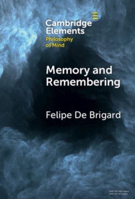 Memory and Remembering, Hardback Book