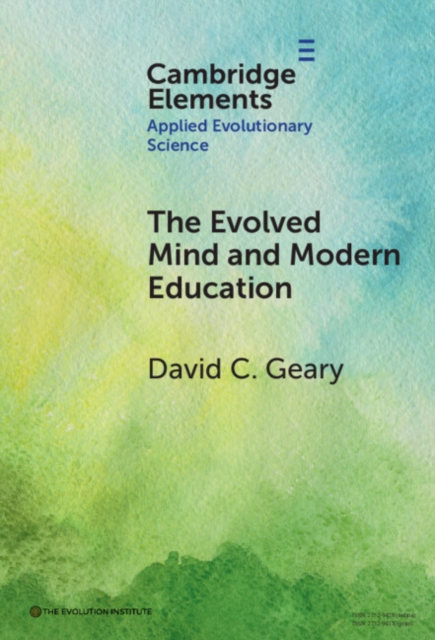 Evolved Mind and Modern Education : Status of Evolutionary Educational Psychology, EPUB eBook