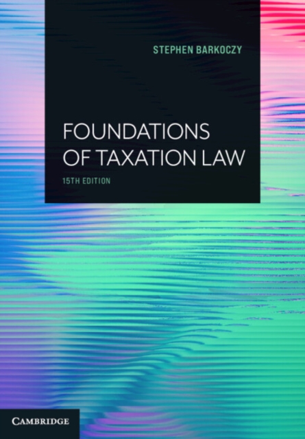 Foundations of Taxation Law, Paperback / softback Book