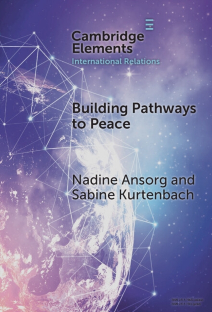 Building Pathways to Peace : State–Society Relations and Security Sector Reform, Hardback Book