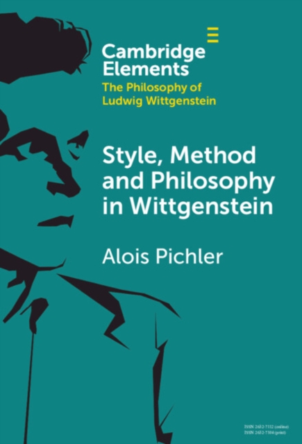 Style, Method and Philosophy in Wittgenstein, Hardback Book