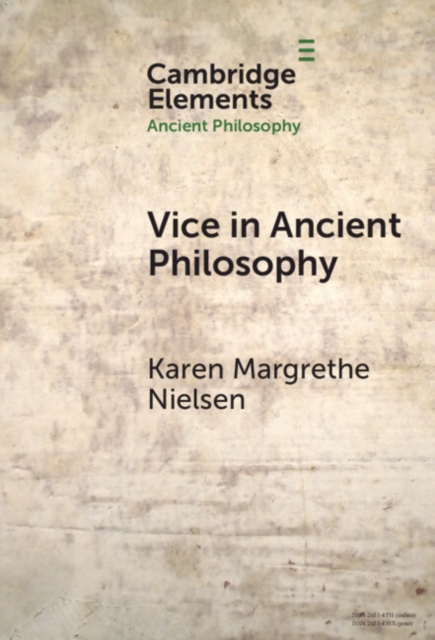 Vice in Ancient Philosophy : Plato and Aristotle on Moral Ignorance and Corruption of Character, Hardback Book