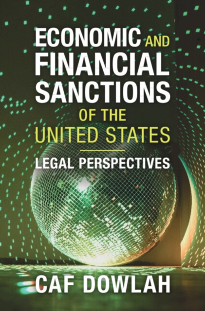 Economic and Financial Sanctions of the United States : Legal Perspectives, Hardback Book