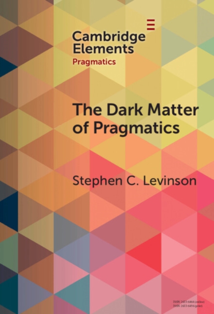 The Dark Matter of Pragmatics : Known Unknowns, PDF eBook