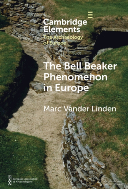 Bell Beaker Phenomenon in Europe : A Harmony of Difference, EPUB eBook