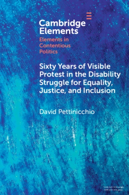 Sixty Years of Visible Protest in the Disability Struggle for Equality, Justice, and Inclusion, Paperback / softback Book