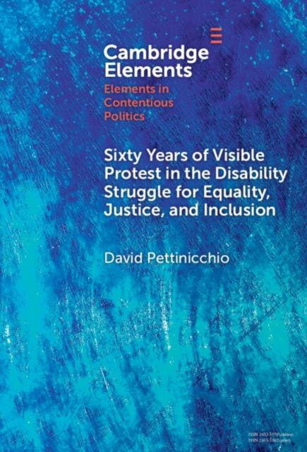 Sixty Years of Visible Protest in the Disability Struggle for Equality, Justice, and Inclusion, EPUB eBook
