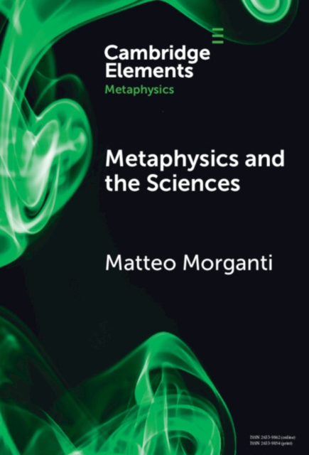 Metaphysics and the Sciences, Hardback Book