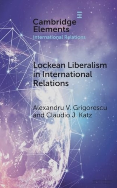 Lockean Liberalism in International Relations, Hardback Book