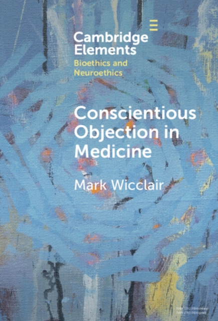Conscientious Objection in Medicine, Hardback Book