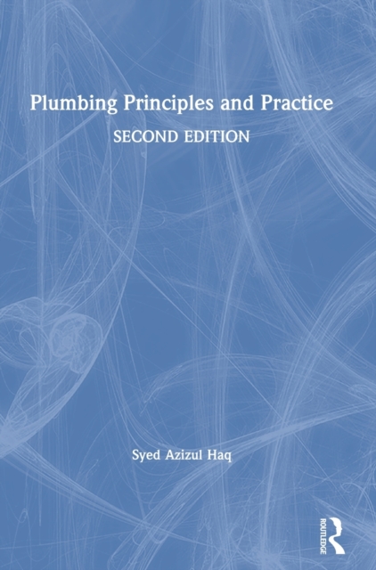 Plumbing Principles and Practice, Hardback Book