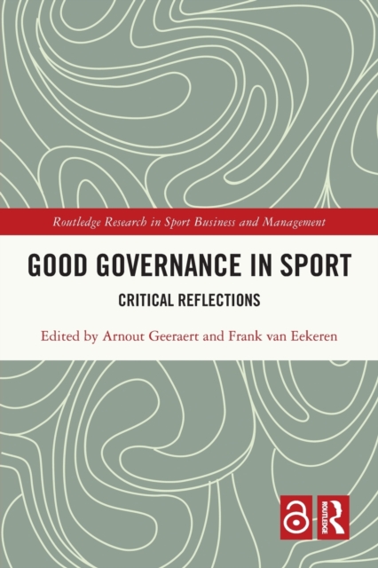 Good Governance in Sport : Critical Reflections, Paperback / softback Book