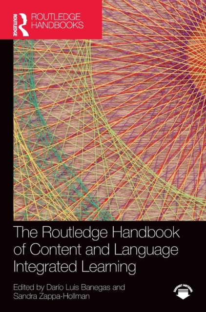 The Routledge Handbook of Content and Language Integrated Learning, Hardback Book