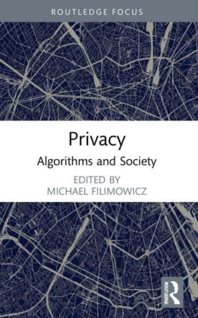 Privacy : Algorithms and Society, Paperback / softback Book