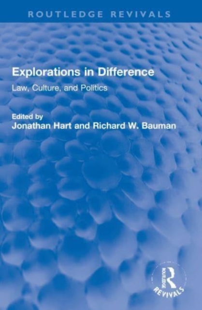 Explorations in Difference : Law, Culture, and Politics, Paperback / softback Book