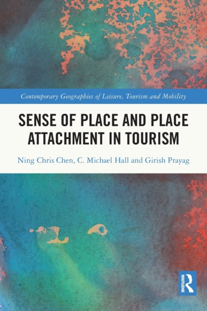 Sense of Place and Place Attachment in Tourism, Paperback / softback Book