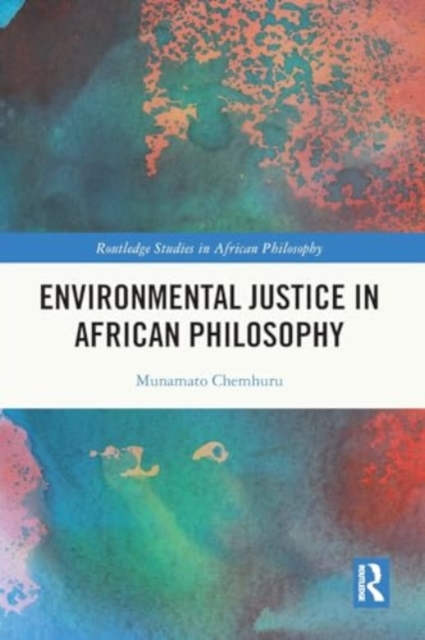 Environmental Justice in African Philosophy, Paperback / softback Book